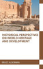 Historical Perspectives on World Heritage and Development