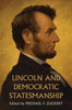 Lincoln and Democratic Statesmanship (Constitutional Thinking)