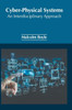 Cyber-Physical Systems: An Interdisciplinary Approach