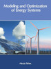 Modeling and Optimization of Energy Systems