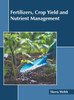 Fertilizers, Crop Yield and Nutrient Management