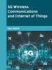 5G Wireless Communications and Internet of Things