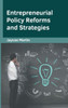 Entrepreneurial Policy Reforms and Strategies