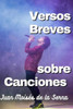 Versos Breves Sobre Canciones (Spanish Edition)