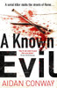 A Known Evil: A gripping debut serial killer thriller full of twists you wont see coming (Detective Michael Rossi Crime Thriller Series) (Book 1)