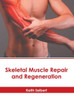 Skeletal Muscle Repair and Regeneration