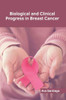 Biological and Clinical Progress in Breast Cancer