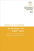 Ecology of Scriptures, An: Experiences of Dwelling Behind Early Jewish and Christian Texts