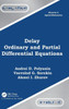 Delay Ordinary and Partial Differential Equations (Advances in Applied Mathematics)