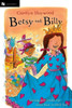 Betsy and Billy (Betsy (Paperback))