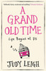 A Grand Old Time: The laugh-out-loud and feel-good romantic comedy with a difference