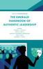 The Emerald Handbook of Authentic Leadership