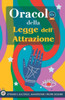 Oracolo della Legge dell'Attrazione: Attirare il successo e manifestare i propri sogni attraverso l'Oracolo. Un libro potente sulla Legge di Attrazione. Il Segreto viene svelato (Italian Edition)