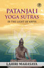 Patanjali Yoga Sutras: In the Light of Kriya
