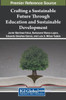 Crafting a Sustainable Future Through Education and Sustainable Development