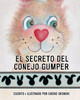 El Secreto del Conejo Gumper (Spanish Edition)