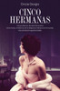 Cinco hermanas / Five Sisters (Spanish Edition)