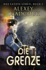 MNSDHFGV Die Grenze (Das letzte Leben Buch 2): Progression Fantasy Serie