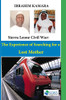 The Sierra Leone Civil War: The Experience of Searching for a Lost Mother