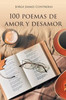 100 Poemas de amor y desamor (Spanish Edition)