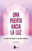UNA PUERTA HACIA LA LUZ (Spanish Edition)