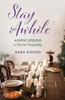 Stay Awhile: Advent Lessons in Divine Hospitality