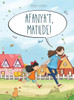 Afanya't, Matilde! (Catalan Edition)