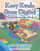 Kacy Koala Goes Digital: This is Kacy's second adventure (The Adventures of Kacy Koala)