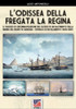 Lodissea della fregata La Regina (Italian Edition)