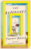 The Afterlives: A Novel