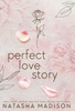 Perfect Love Story (Hardcover): Small Town Enemies to Lovers Romance (The Lover)