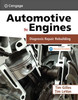 Automotive Engines: Diagnosis, Repair, and Rebuilding