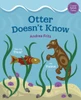 Otter Doesnt Know (Coast Salish Tales, 1)