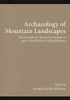 Archaeology of Mountain Landscapes (Suny Series, the Institute for European and Mediterranean Ar)