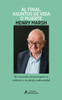 Y al final, asuntos de vida o muerte / And Finally: Matters of Life and Death (Miradas) (Spanish Edition)