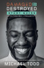 Damaged but Not Destroyed Study Guide: From Trauma to Triumph