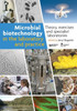 Microbial Biotechnology in the Laboratory and Practice: Theory, Exercises, and Specialist Laboratories