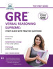 GRE Verbal Reasoning Supreme: Study Guide with Practice Questions