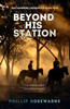 Beyond His Station: Can a dynasty built on an act of deceit survive? (Summers Chronicle)