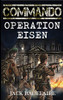 Operation Eisen (COMMANDO)