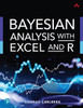 Bayesian Analysis with Excel and R (Addison-Wesley Data & Analytics Series)