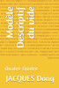 Modele Descriptif du vide: Quatre-Quatre (French Edition)