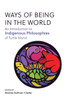 Ways of Being in the World: An Introduction to Indigenous Philosophies of Turtle Island