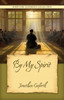 By My Spirit (Scripture Testimony Collection)