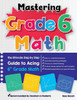 Mastering Grade 6 Math: The Ultimate Step by Step Guide to Acing 6th Grade Math
