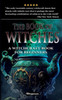 The Book of Witches: A witchcraft book for beginners (Witchcraft Books for Beginners)
