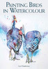 Painting Birds In Watercolour