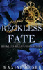 Reckless Fate: A Second Chance Billionaire Romance (Reckless Billionaires)