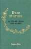 Dear Mother: Letters from the Heart