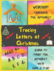 Worship Through the Alphabet: Tracing Letters at Christmas (Learn to Print the Alphabet)